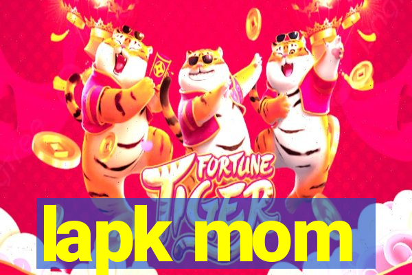 lapk mom